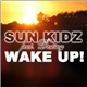 Sun Kidz Feat. Destiny - Wake Up